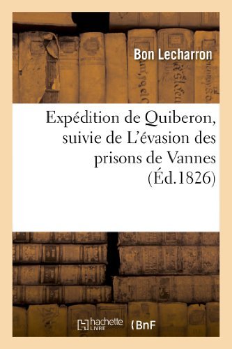 Cover for Lecharron-b · Expedition De Quiberon, Suivie De L Evasion Des Prisons De Vannes; Avec Une Carte De La Presqu Ile (Paperback Bog) [French edition] (2013)