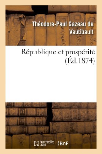 Cover for Gazeau De Vautibault-t-p · Republique et Prosperite (Paperback Book) [French edition] (2013)