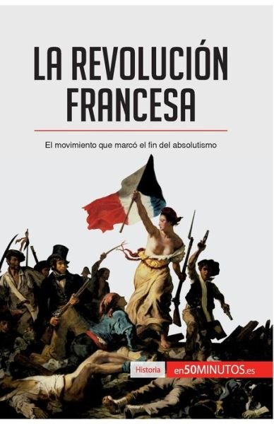 Cover for 50minutos · La Revolucion francesa (Pocketbok) (2017)