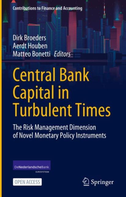 Central Bank Capital in Turbulent Times: The Risk Management Dimension of Novel Monetary Policy Instruments - Contributions to Finance and Accounting (Hardcover Book) [2025 edition] (2024)