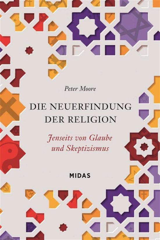 Cover for Peter Moore · Die Neuerfindung der Religion (Hardcover bog) (2021)
