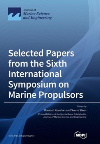 Cover for Kourosh Koushan · Selected Papers from the Sixth International Symposium on Marine Propulsors (Paperback Book) (2020)