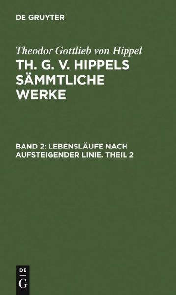 Cover for Theodor Gottlieb Von Hippel · Lebensläufe nach aufsteigender Linie. T (Book) [German edition] (1978)