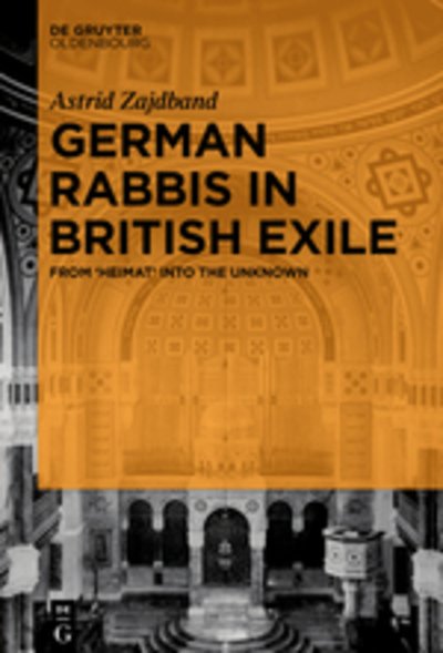 Cover for Zajdband · German Rabbis in British Exile (Book) (2016)