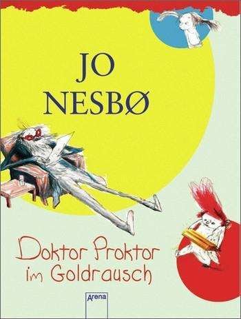Cover for Nesbø · Doktor Proktor im Goldrausch (Book)