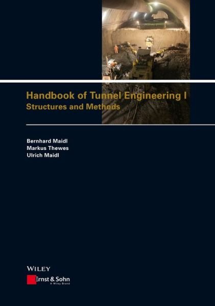 Cover for Bernhard Maidl · Handbook of Tunnel Engineering I: Structures and Methods (Gebundenes Buch) (2013)