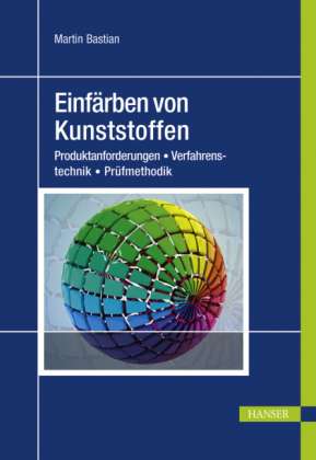 Cover for Bastian · Einfarben von Kunststoffen (Hardcover Book) (2010)