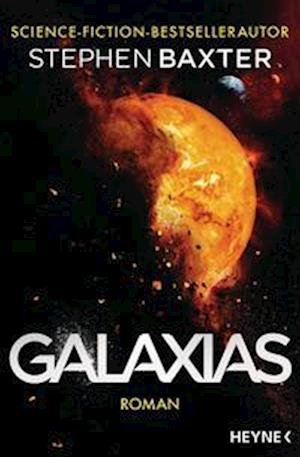 Galaxias - Stephen Baxter - Livros - Heyne - 9783453322486 - 18 de janeiro de 2023