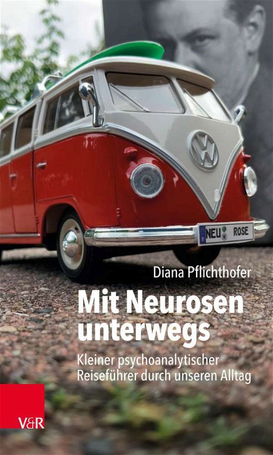 Cover for Diana Pflichthofer · Mit Neurosen unterwegs: Kleiner psychoanalytischer Reisefuhrer durch unseren Alltag (Paperback Book) (2021)
