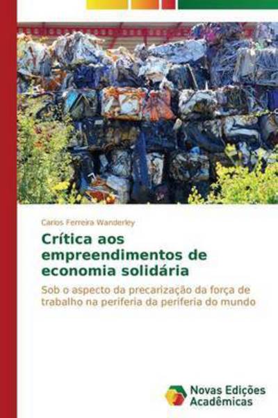 Cover for Wanderley Carlos Ferreira · Critica Aos Empreendimentos De Economia Solidaria (Paperback Book) (2014)