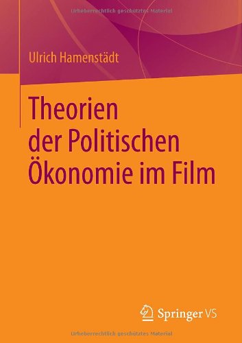 Cover for Ulrich Hamenstadt · Theorien Der Politischen OEkonomie Im Film (Paperback Book) [2014 edition] (2013)