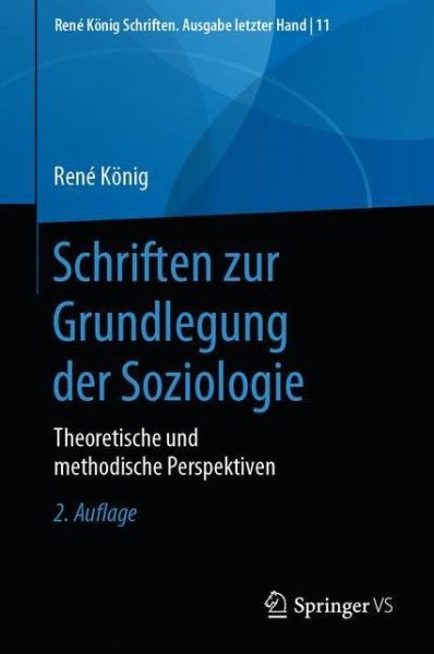 Schriften zur Grundlegung der Soziologie - König - Books - - 9783658282486 - September 18, 2021