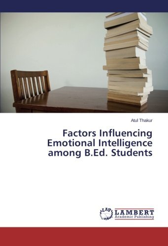 Cover for Atul Thakur · Factors Influencing Emotional Intelligence Among B.ed. Students (Paperback Bog) (2014)