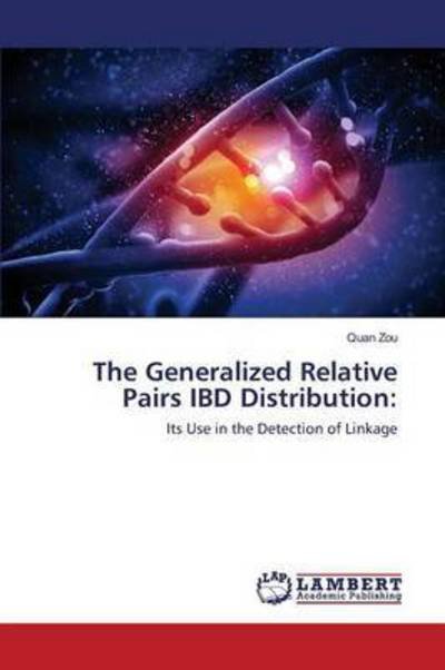 Cover for Zou · The Generalized Relative Pairs IBD (Bog) (2016)