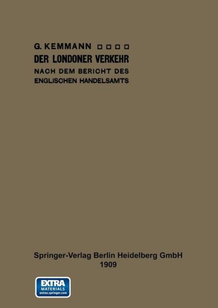 Cover for Gustav Kemmann · Der Londoner Verkehr Nach Dem Bericht Des Englischen Handelsamts (1909) (Hardcover Book) (1909)