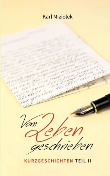 Cover for Miziolek · Vom Leben geschrieben - Kurzge (Buch) (2019)