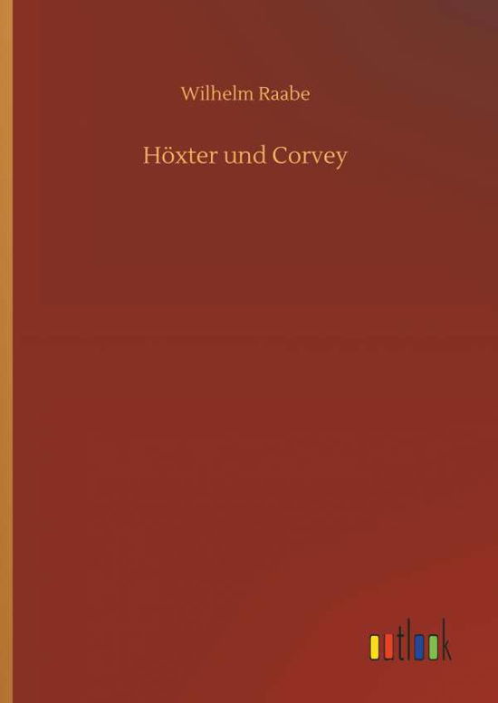 Cover for Raabe · Höxter und Corvey (Buch) (2018)