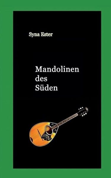 Cover for Ester · Mandolinen des Süden (Book) (2019)