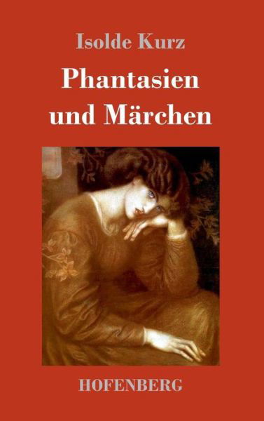 Cover for Kurz · Phantasien und Märchen (Bok) (2017)