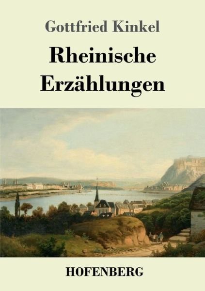 Cover for Kinkel · Rheinische Erzählungen (Book) (2019)
