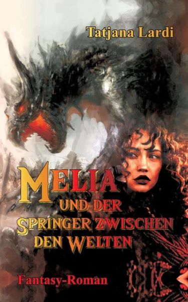 Cover for Lardi · Melia und der Springer zwischen d (Book) (2018)