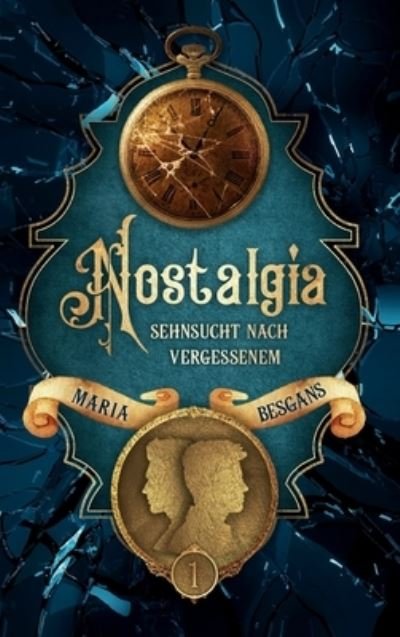 Cover for Besgans · Nostalgia - Sehnsucht nach Verg (Buch) (2019)