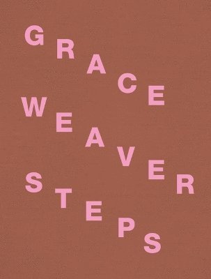 Cover for Grace Weaver: Steps (Gebundenes Buch) (2024)