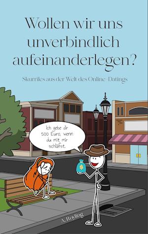 Cover for A. Royling · Wollen wir uns unverbindlich aufeinander legen? (Paperback Book) (2021)