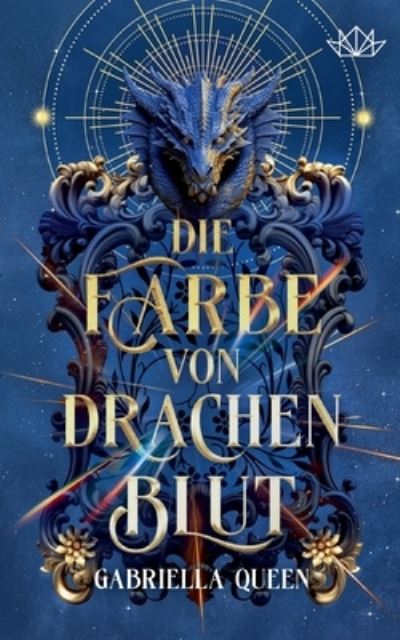 Cover for Gabriella Queen · Die Farbe von Drachenblut (Book) (2024)