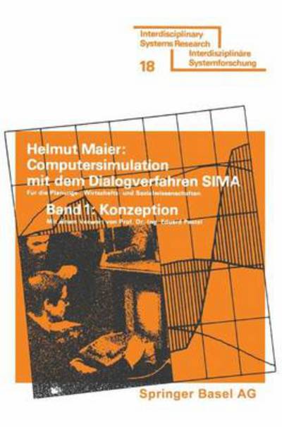 Cover for Maier · Computersimulation Mit Dem Dialogverfahren SIMA: Konzeption Und Dokumentation Mit Zwei Anwendungsbeispielen, Meoglichkeiten Und Grenzen Des Einsatzes in Der Wirtschafts- Und Sozialwissenschaftlichen Forschung, Planung Und Planungspraxis (Taschenbuch) [1976 edition] (1976)