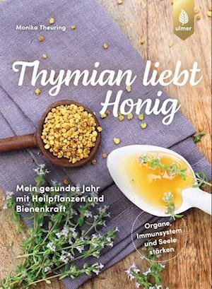 Cover for Monika Theuring · Thymian liebt Honig (Book) (2023)