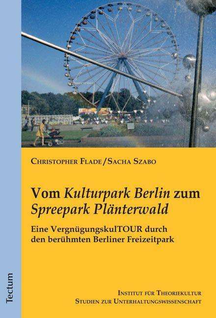 Cover for Szabo · Vom Kulturpark Berlin z.Spreepark (Buch) (2011)