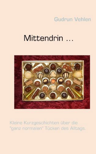 Cover for Gudrun Vehlen · Mittendrin ... (Paperback Book) [German edition] (2010)