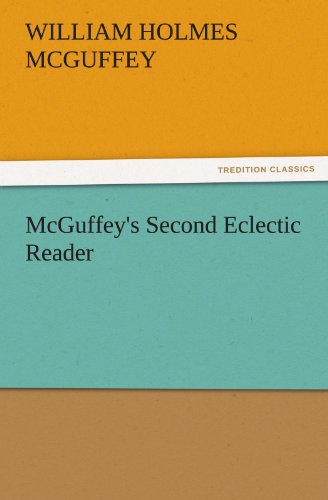 Cover for William Holmes Mcguffey · Mcguffey's Second Eclectic Reader (Tredition Classics) (Paperback Book) (2011)