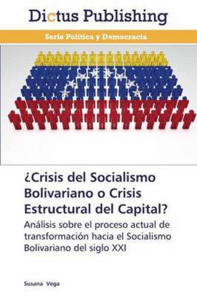 Cover for Vega · ¿Crisis del Socialismo Bolivariano (Book) (2014)