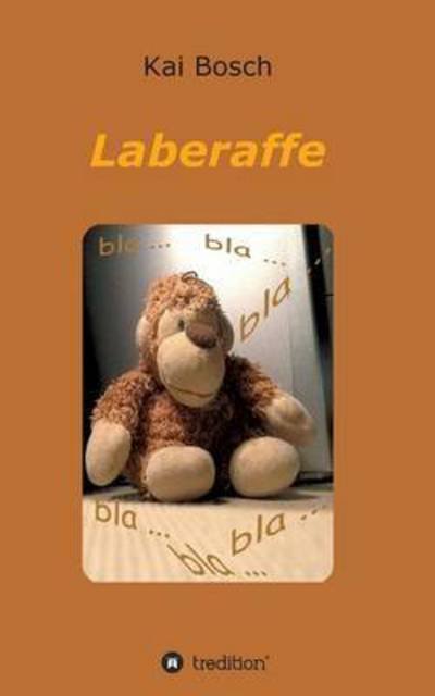 Laberaffe - Bosch - Boeken -  - 9783849576486 - 28 juli 2014
