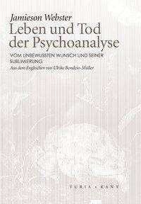 Cover for Webster · Leben und Tod der Psychoanalyse (Buch)