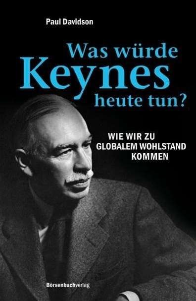 Cover for Davidson · Was würde Keynes heute tun? (Book)