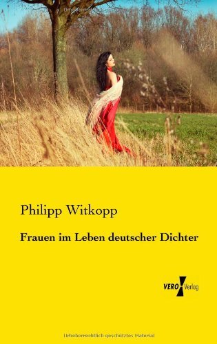 Cover for Philipp Witkopp · Frauen im Leben deutscher Dichter (Pocketbok) [German edition] (2019)