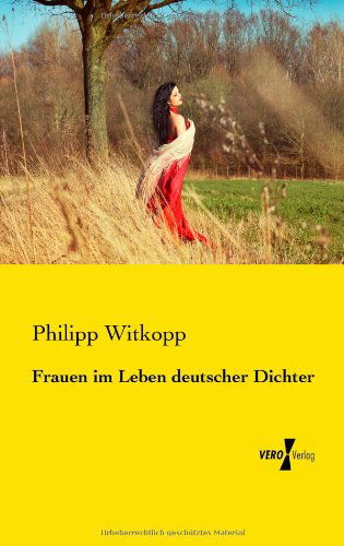 Cover for Philipp Witkopp · Frauen im Leben deutscher Dichter (Taschenbuch) [German edition] (2019)