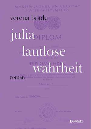 Cover for Verena Brade · Julia – Lautlose Wahrheit (Book) (2024)