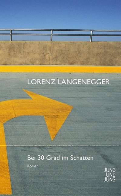 Cover for Lorenz Langenegger · Bei 30 Grad Im Schatten (Book)