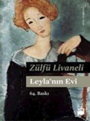 Cover for Zulfu Livaneli · Leyla'nin Evi (Paperback Book) (2012)