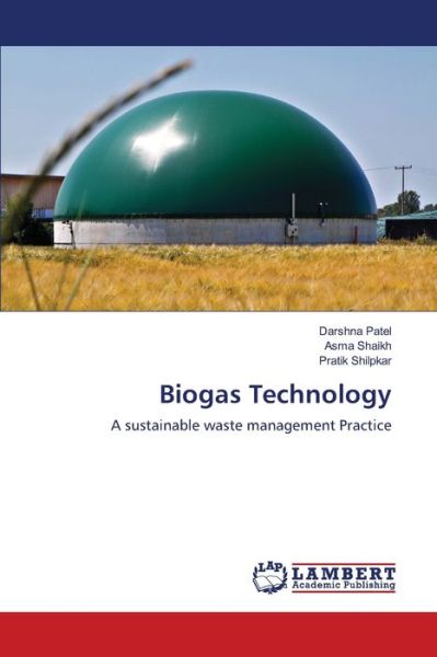 Cover for Darshna Patel · Biogas Technology (Paperback Book) (2021)