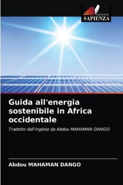 Cover for Abdou Mahaman Dango · Guida all'energia sostenibile in Africa occidentale (Paperback Book) (2021)