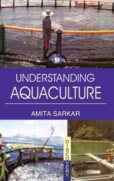 Cover for Amita Sarkar · Understanding Aquaculture (Inbunden Bok) (2010)