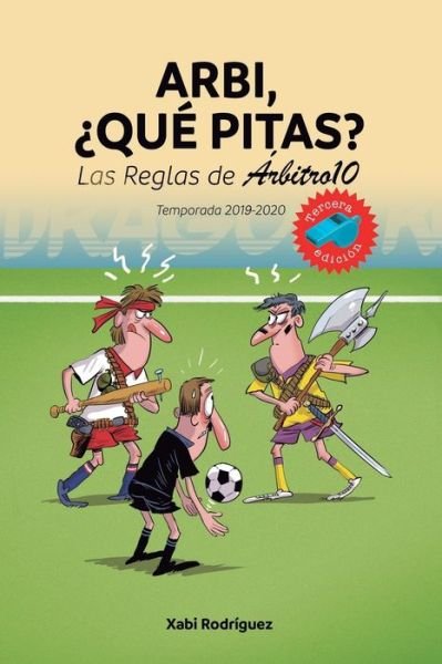 Cover for Xabier Rodriguez Campos · Arbi, ?que pitas? Temporada 2019-2020 (Paperback Book) (2019)