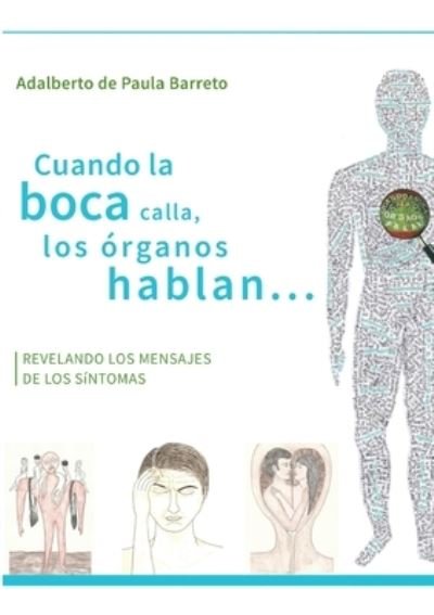 Cover for Adalberto de Paula Barreto · Cuando la boca calla, los organos hablan... (Paperback Bog) (2021)