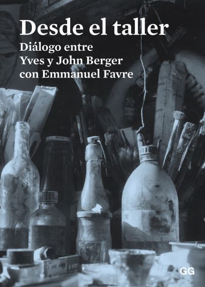 Cover for John Berger · Desde El Taller (Book) (2014)