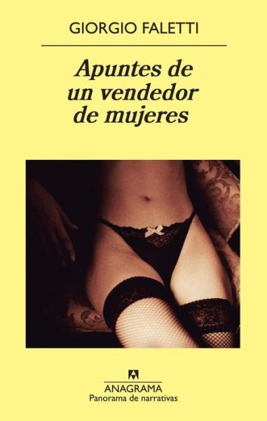 Cover for Giorgio Faletti · Apuntes De Un Vendedor De Mujeres (Pocketbok) [Spanish, 1ª Ed. edition] (2012)
